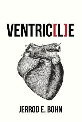 Ventric[l]e - Jerrod E Bohn - cover