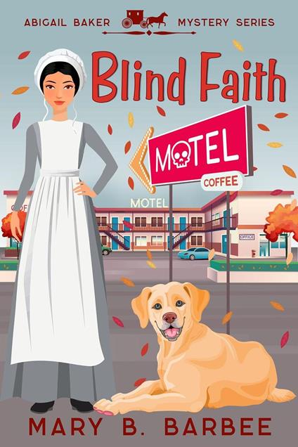 Blind Faith: An Amish Cozy Mystery With a Twist