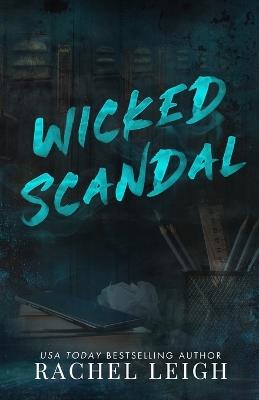 Wicked Scandal Alternate Cover - Rachel Leigh - cover