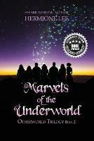 Marvels of the Underworld - Hermione Lee - cover