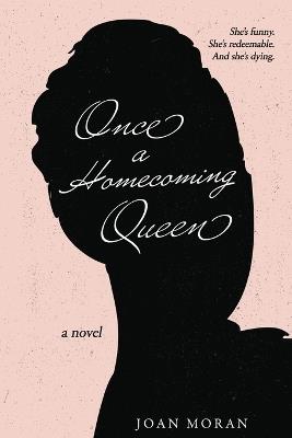 Once a Homecoming Queen - Joan Moran - cover