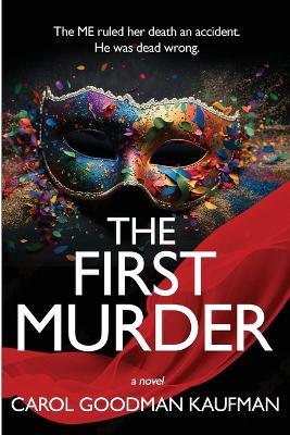 The First Murder - Carol Goodman Kaufman - cover