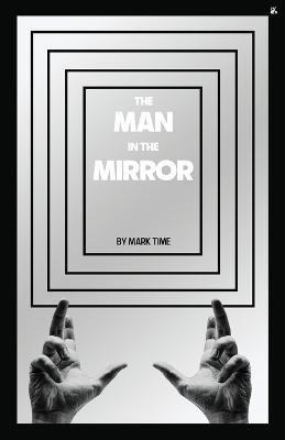 The Man in the Mirror - Mark Time - cover