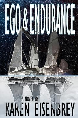 Ego & Endurance - Karen Eisenbrey - cover