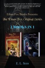 The Ethan Fox Original Series: 2 Books In 1