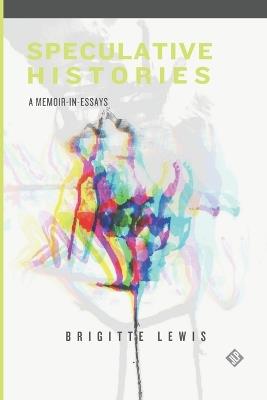 Speculative Histories - Brigitte Lewis - cover