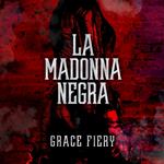 La Madonna Negra Volume I