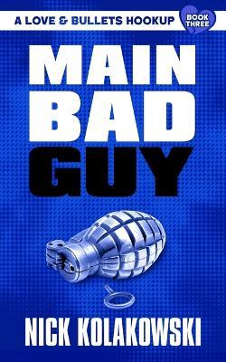Main Bad Guy - Nick Kolakowski - cover
