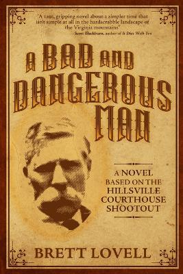 A Bad and Dangerous Man - Brett Lovell - cover