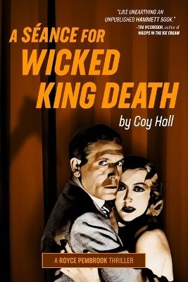 A Séance for Wicked King Death - Coy Hall - cover