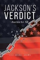 Jackson's Verdict: Justice for All - Lisa Arnoux-Brown - cover