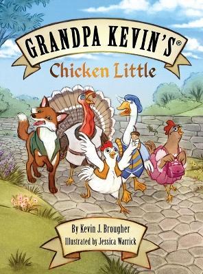 Grandpa Kevin's...Chicken Little - Kevin Brougher - cover