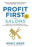 Profit First for Salons: Transform Your Beauty Business from a Cash-Eating Monster to a Money-Making Machine - Ronit Enos - cover