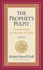 The Prophet's Pulpit: Commentaries on the State of Islam Volume III
