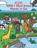 1000+ Must Know words in Ga: An Illustrated Ga-Dangb(m)e/G?-Da?b?- English Dictionary