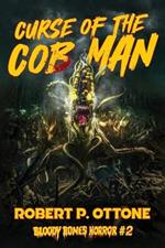 Curse of the Cob Man