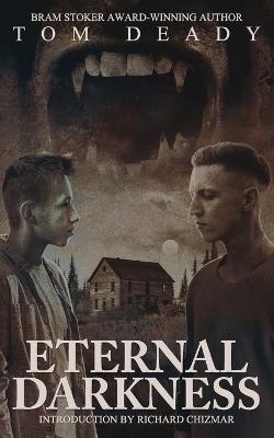 Eternal Darkness - Tom Deady - cover