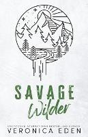 Savage Wilder Discreet - Veronica Eden - cover