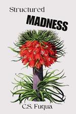 Structured Madness: New Poems in Traditional Formats