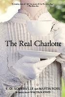 The Real Charlotte (Warbler Classics Annotated Edition) - Somerville and Ross - cover