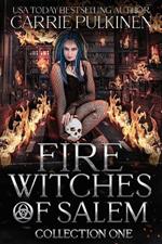 Fire Witches of Salem Collection One: The Chaos and Ash Trilogy