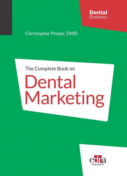 The Complete Book on Dental Marketing