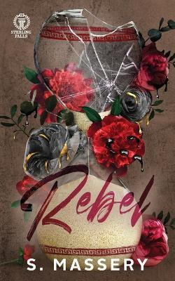 Rebel: Special Edition - S Massery - cover