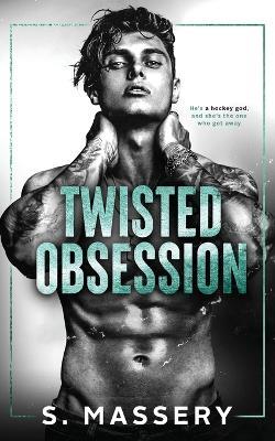 Twisted Obsession - S Massery - cover