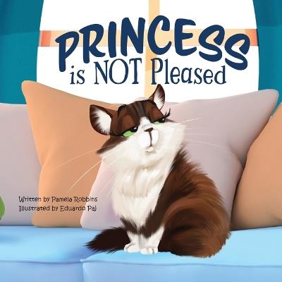 Princess is NOT Pleased - Pamela Robbins - cover