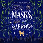 Masks and Mirrors