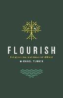 Flourish: Finding Your Place For Wholeness And Fulfillment - Michael Turner - cover