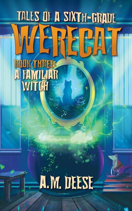 A Familiar Witch - A. M. Deese - ebook