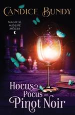 Hocus Pocus and Pinot Noir: Paranormal Women's Fiction