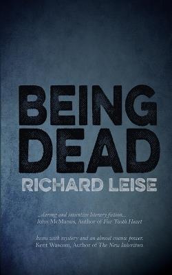 Being Dead - Richard Leise - cover