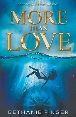 More Than Love: A YA Historical Fantasy - Bethanie Finger - cover