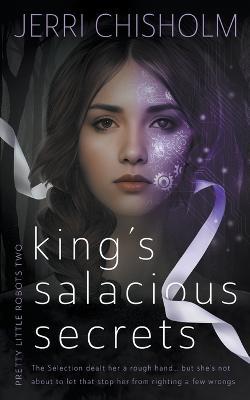 King's Salacious Secrets: A YA Fantasy Romance series - Jerri Chisholm - cover