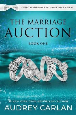 The Marriage Auction: Season One, Volume One - Audrey Carlan - cover