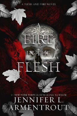 A Fire in the Flesh: A Flesh and Fire Novel - Jennifer L. Armentrout - cover