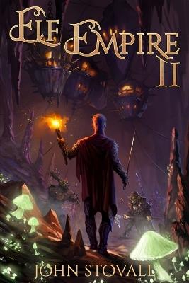 Elf Empire II: A litRPG Kingdom-Building Adventure - John Stovall - cover