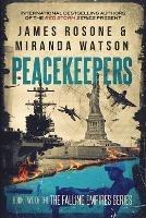 Peacekeepers - James Rosone,Miranda Watson - cover