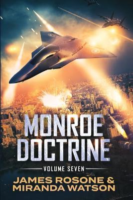 Monroe Doctrine: Volume VII - James Rosone,Miranda Watson - cover