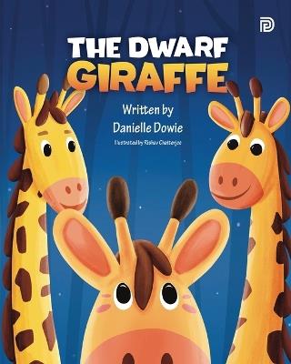 The Dwarf Giraffe - Danielle Dowie - cover
