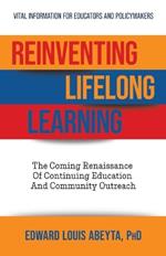 Reinventing Lifelong Learning: The Coming Renaissance of Continuing Education and Community Outreach