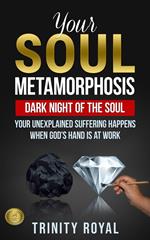 Your Soul Metamorphosis