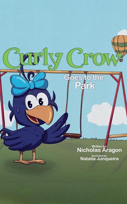 Curly Crow Goes to the Park - Nicholas Aragon - ebook