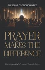 Prayer Makes the Difference