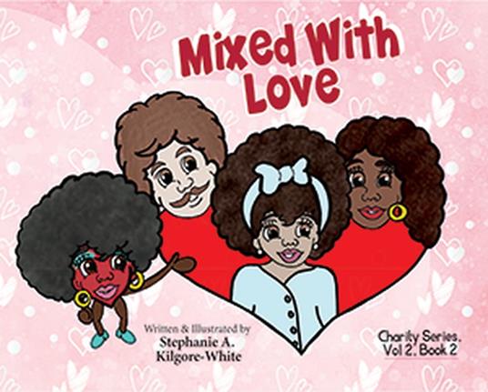 Mixed With Love - Stephanie A. Kilgore-White - ebook