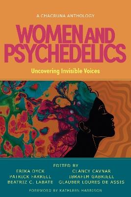 Women and Psychedelics: Uncovering Invisible Voices - cover