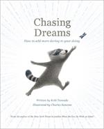 Chasing Dreams: How to Add More Daring to Your Doing