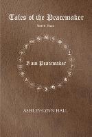 Tales of the Peacemaker: Years in Peace - Ashley-Lynn Hall - cover